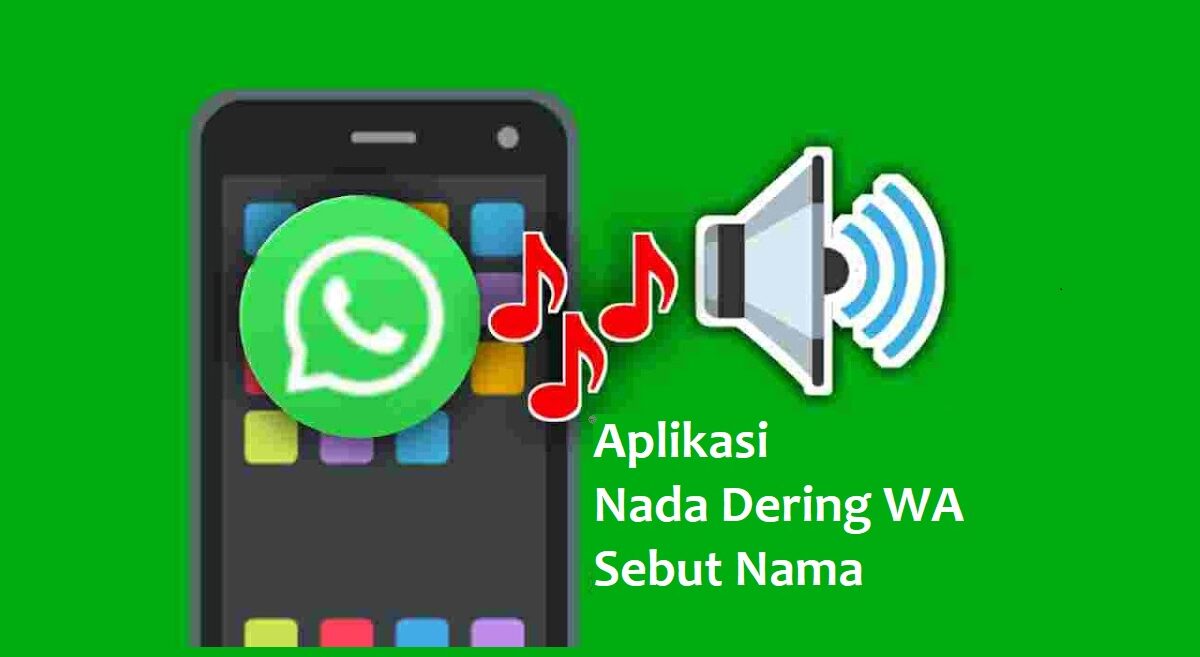 Aplikasi Nada Dering WA Sebut Nama: Rahasia Terungkap!